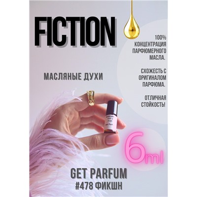 Fiction / GET PARFUM 478