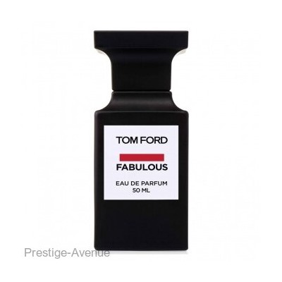 Tom Ford Fabulous edp 50 ml Made In UAE