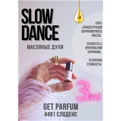 Slow Dance / GET PARFUM 491