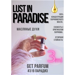 Lust in Paradise / GET PARFUM 319