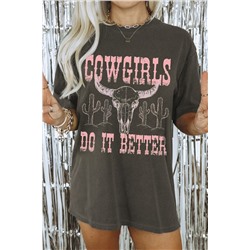 Gray COWGIRLS DO IT BETTER Graphic Print Oversized T Shirt