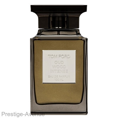 Tom Ford Oud Wood Intense unisex 100 ml A-Plus