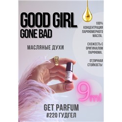 Good Girl Gone Bad / GET PARFUM 220