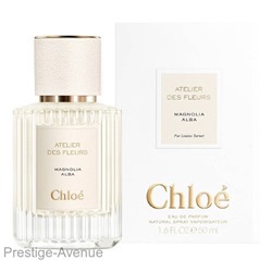 Chloe Atelier Des Fleurs Magnolia Alba for women 50 ml