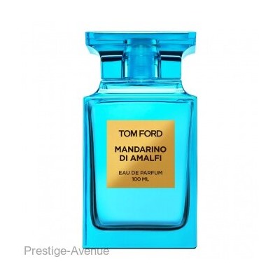 Tom Ford Mandarino Di Amalfi edp 100ml Made In UAE