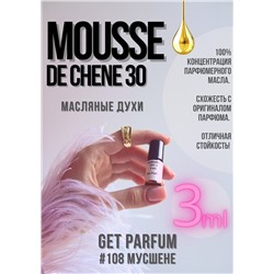 Mousse de Chene 30 / GET PARFUM 108