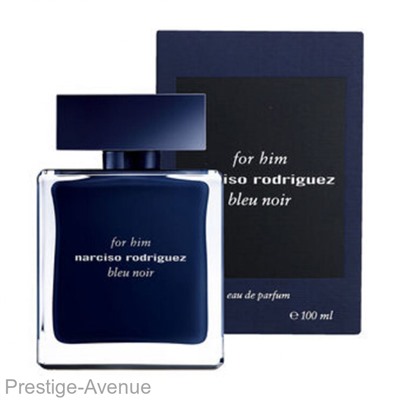 Narciso Rodriguez Bleu Noir edt for Him 100 ml A-Plus